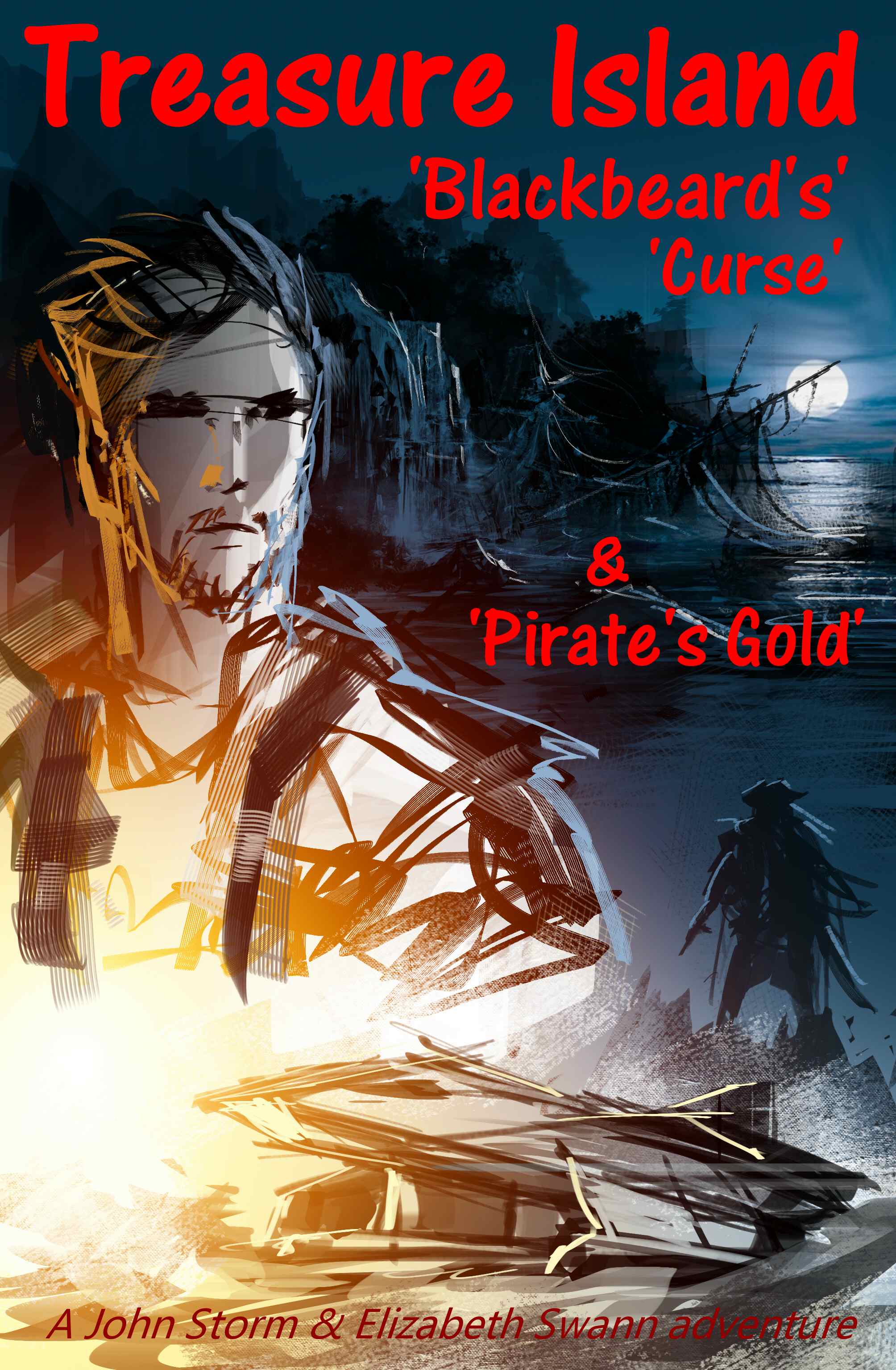 Treasure Island: Blakcbeard's Curse & Pirate's Gold - a John Storm avdenture aboard the Elizabeth Swann