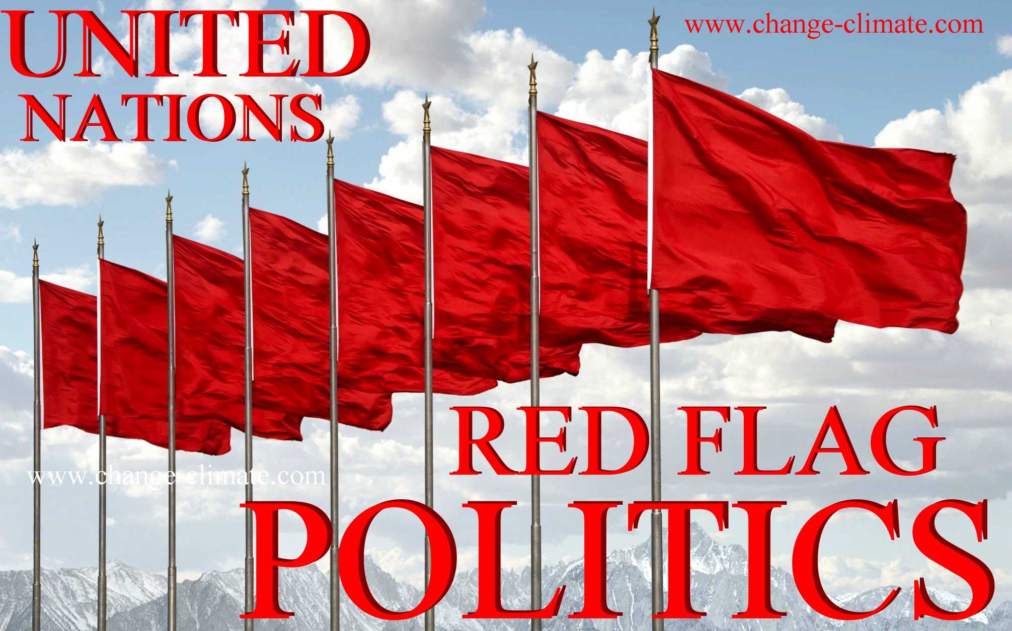 RED FLAG POLITICIANS COULD DESTROY PLANET EARTH
